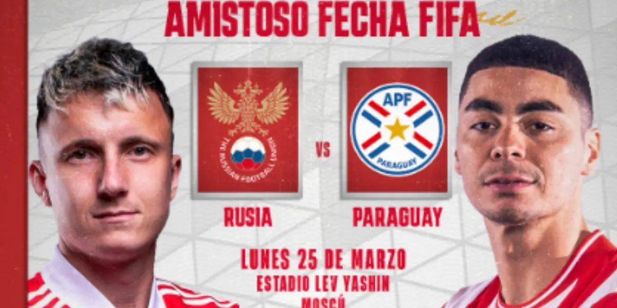 Se confirmó el partido amistoso entre Rusia y Paraguay en marzo